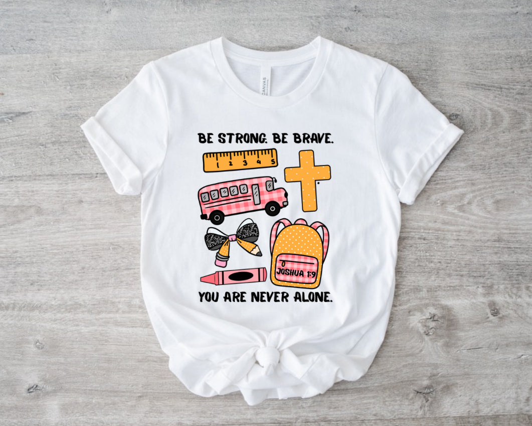 You Are Never Alone- Shirt Only