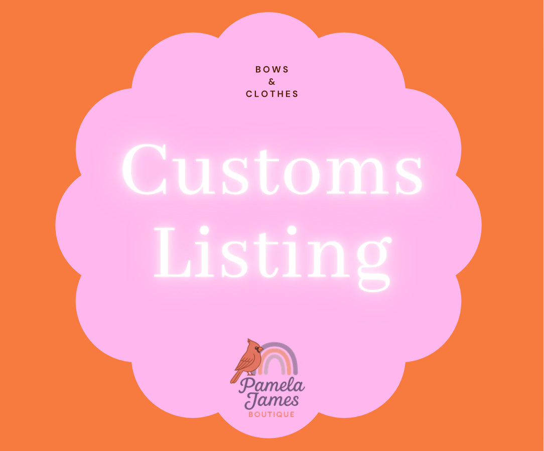 Customs Listing-Bows & Clothes
