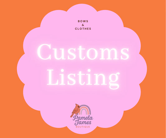 Customs Listing-Bows & Clothes
